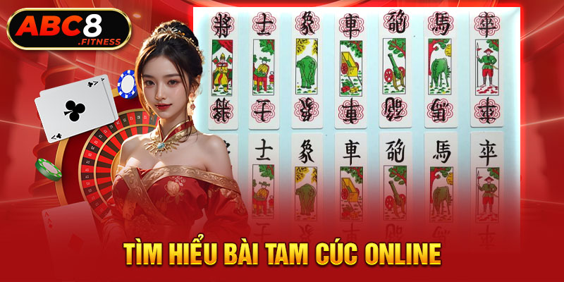 Tìm hiểu bài Tam Cúc online