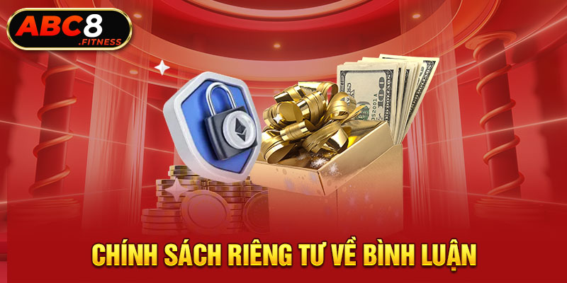 Chính sách riêng tư về bình luận