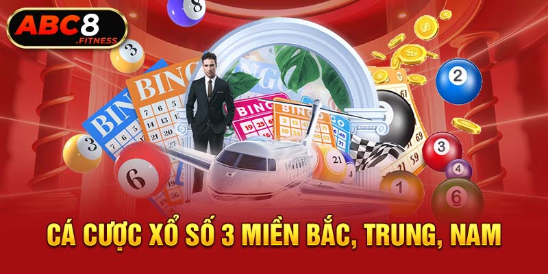 Cá cược xổ số 3 miền Bắc, Trung, Nam