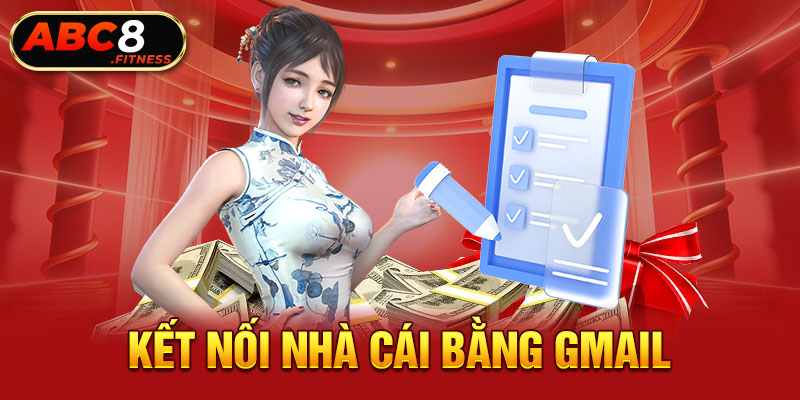 Kết nối nhà cái bằng gmail